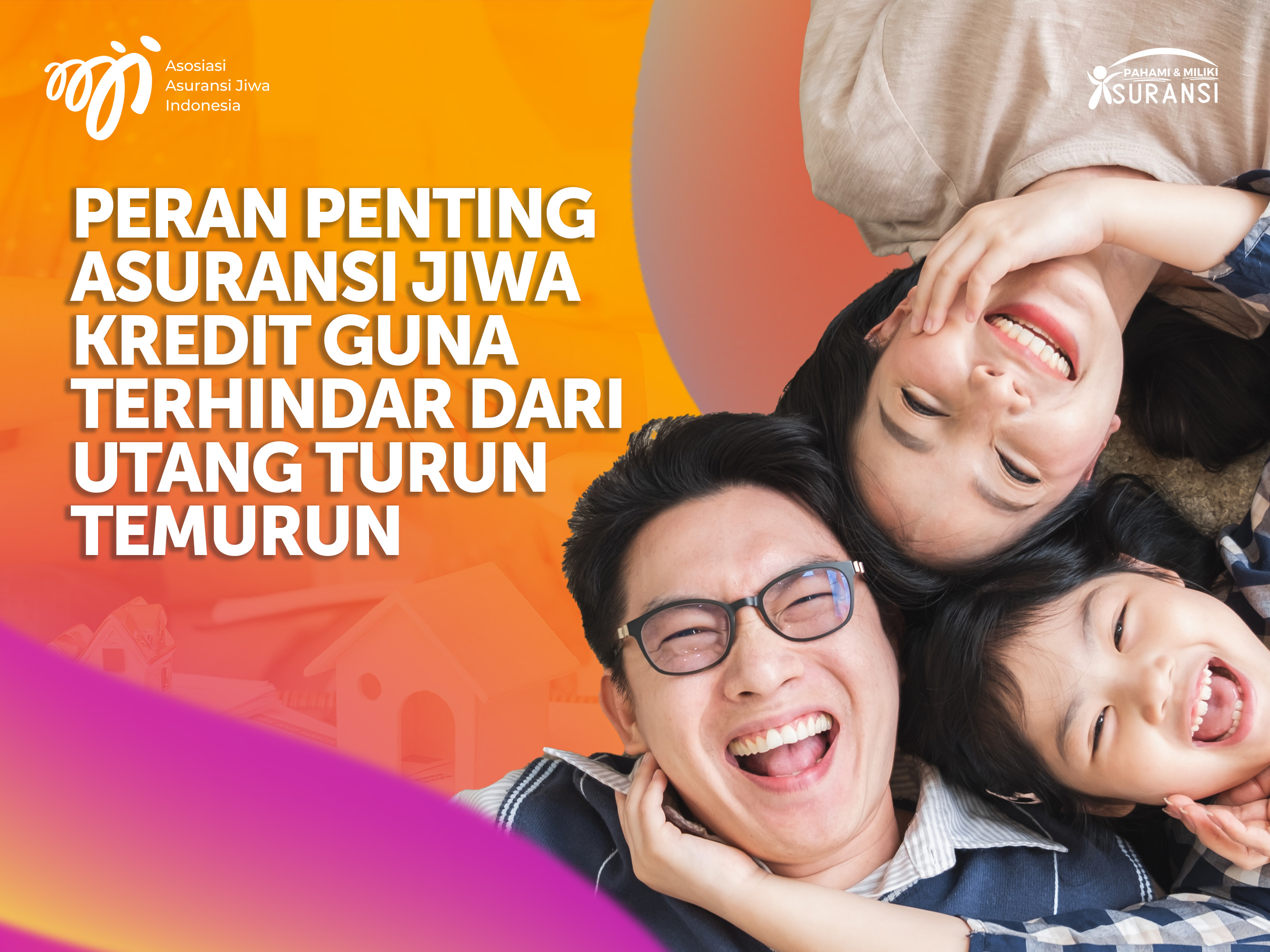 Peran Penting Asuransi Jiwa Kredit Menghindari Utang Turun Temurun